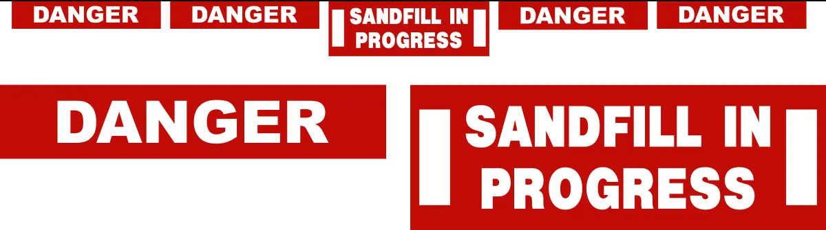 Contract Banner - Danger Sandfill in Progress 20 FT