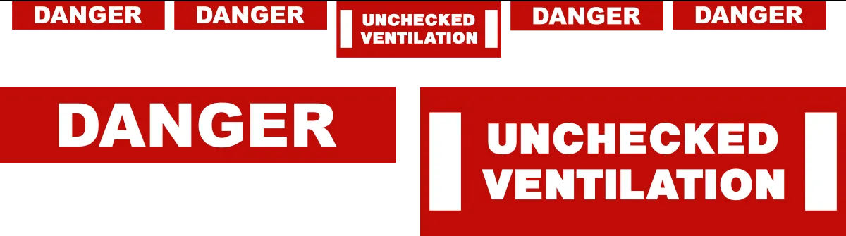 Danger Unchecked Ventilation